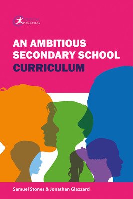 An Ambitious Secondary School Curriculum (Glazzard Jonathan)(Paperback)