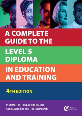A Complete Guide to the Level 5 Diploma in Education and Training (Machin Lynn)(Paperback)