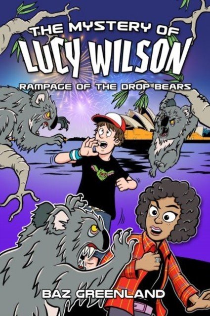 Lucy Wilson Mysteries, The: Rampage of the Drop Bears (Greenland Baz)(Paperback / softback)