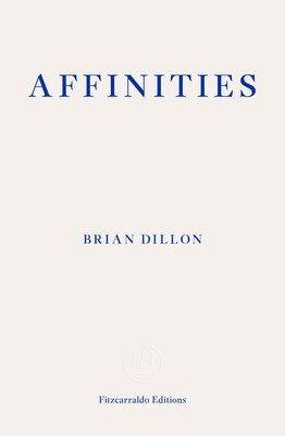 Affinities (Dillon Brian)(Paperback)