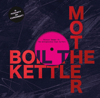 Boil The Kettle Mother - Reinout Zeeger ft. Wolfhexenphotos & Guest Stars(Pevná vazba)