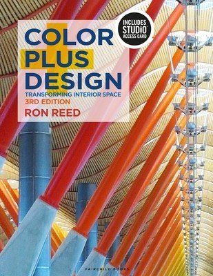 Color Plus Design - Transforming Interior Space - Bundle Book + Studio Access Card (Reed  Ronald  (Sam Houston State University USA))(Mixed media product)