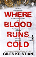 Where Blood Runs Cold - The heart-pounding Arctic thriller (Kristian Giles)(Paperback / softback)