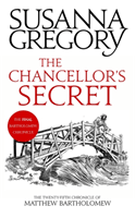 Chancellor's Secret - The Twenty-Fifth Chronicle of Matthew Bartholomew (Gregory Susanna)(Paperback / softback)