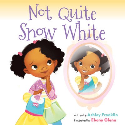 Not Quite Snow White (Franklin Ashley)(Paperback)