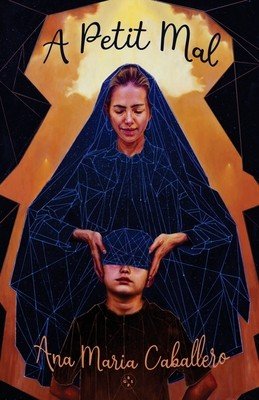 A Petit Mal (Caballero Ana)(Paperback)