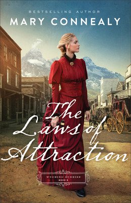 The Laws of Attraction (Connealy Mary)(Paperback)