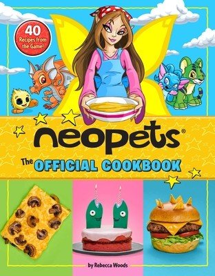 Neopets: The Official Cookbook: 40+ Recipes from the Game! (Amazing15)(Pevná vazba)