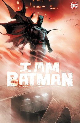 I Am Batman Vol. 1 (Ridley John)(Paperback)