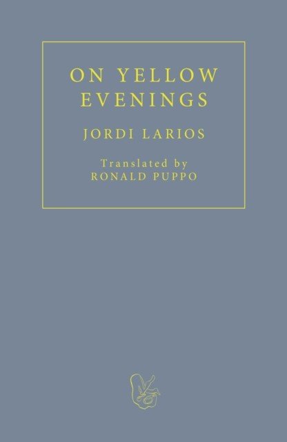 On Yellow Evenings (Larios Jordi)(Paperback / softback)
