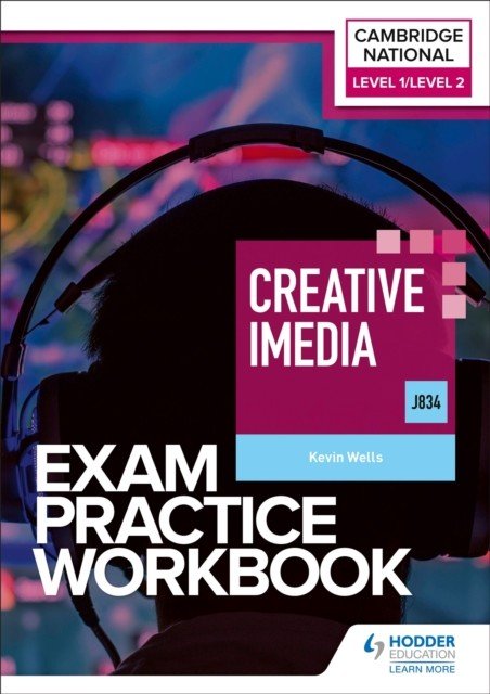 Level 1/Level 2 Cambridge National in Creative iMedia (J834) Exam Practice Workbook (Wells Kevin)(Paperback / softback)