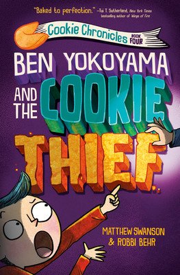 Ben Yokoyama and the Cookie Thief (Swanson Matthew)(Paperback)