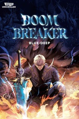 Doom Breaker Volume 1: A Webtoon Unscrolled Graphic Novel (Blue-Deep)(Paperback)
