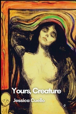 Yours, Creature (Cuello Jessica)(Paperback)