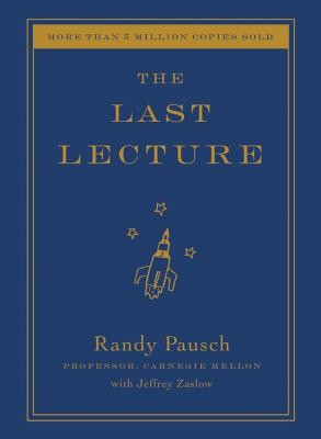 The Last Lecture (Pausch Randy)(Pevná vazba)
