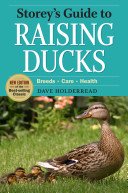 Storey's Guide to Raising Ducks, 2nd Edition: Breeds, Care, Health (Holderread Dave)(Paperback)