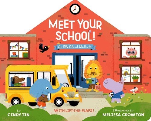 Meet Your School!: With Lift-The-Flaps! (Jin Cindy)(Board Books)