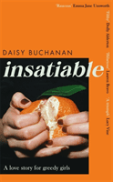 Insatiable (Buchanan Daisy)(Paperback)
