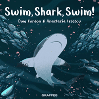 Swim, Shark, Swim! (Conlon Dom)(Paperback / softback)