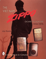 The Viet Nam Zippo(r): Cigarette Lighters 1933-1975 (Fiorella Jim)(Pevná vazba)