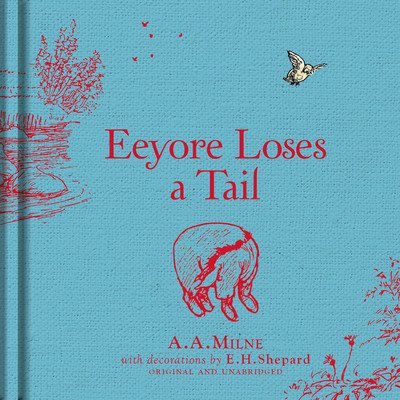 Winnie-the-Pooh: Eeyore Loses a Tail (Milne A. A.)(Pevná vazba)