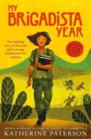 My Brigadista Year (Paterson Katherine)(Paperback / softback)