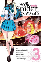 So I'm a Spider, So What?, Vol. 3 (Manga) (Baba Okina)(Paperback)