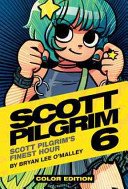 Scott Pilgrim Vol. 6, 6: Scott Pilgrim's Finest Hour (O'Malley Bryan Lee)(Pevná vazba)