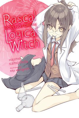 Rascal Does Not Dream of Logical Witch (Light Novel) (Kamoshida Hajime)(Paperback)
