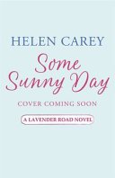Some Sunny Day (Lavender Road 2) (Carey Helen)(Paperback / softback)