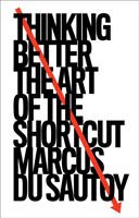 Thinking Better (Sautoy Marcus du)(Paperback)