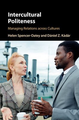 Intercultural Politeness (Spencer-Oatey Helen)(Pevná vazba)