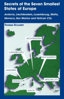 Secrets of the Seven Smallest States of Europe: Andorra, Liechtenstein, Luxembourg, Malta, Monaco, San Marino and Vatican City (Eccardt Thomas)(Paperback)