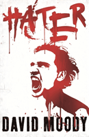 Hater (Moody David)(Paperback / softback)