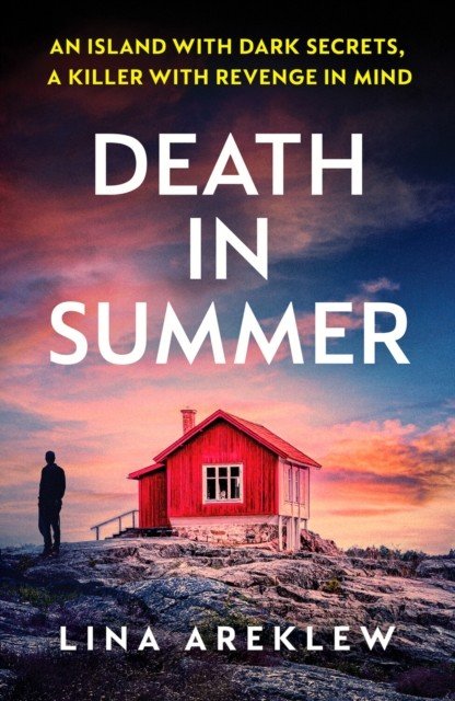 Death in Summer - An unputdownable Scandi noir crime thriller (Areklew Lina)(Paperback / softback)