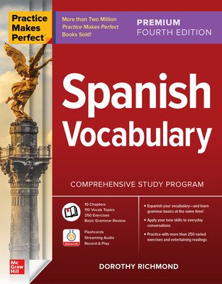 Practice Makes Perfect: Spanish Vocabulary, Premium Fourth Edition (Richmond Dorothy)(Paperback)