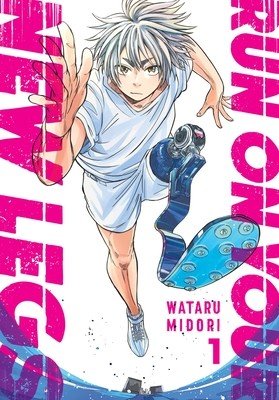Run on Your New Legs, Vol. 1 (Midori Wataru)(Paperback)