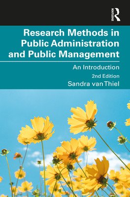 Research Methods in Public Administration and Public Management: An Introduction (Van Thiel Sandra)(Paperback)