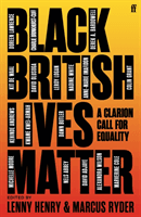 Black British Lives Matter - A Clarion Call for Equality (Henry Lenny)(Paperback / softback)