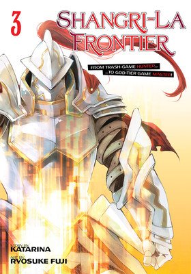 Shangri-La Frontier 3 (Fuji Ryosuke)(Paperback)