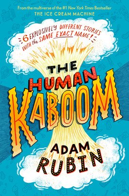 The Human Kaboom (Rubin Adam)(Pevná vazba)