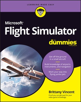 Microsoft Flight Simulator for Dummies (Vincent Brittany)(Paperback)
