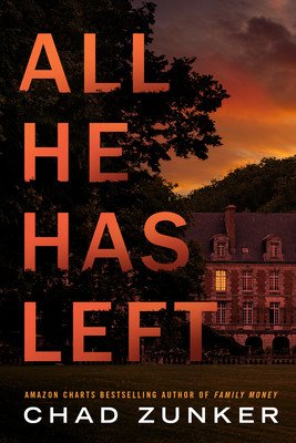All He Has Left (Zunker Chad)(Paperback)