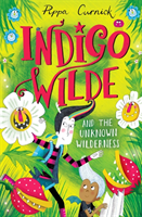 Indigo Wilde and the Unknown Wilderness - Book 2 (Curnick Pippa)(Paperback / softback)