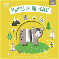 Little Chunkies: Animals in the Forest - With Adorable Animals to Touch and Discover (DK)(Board book)