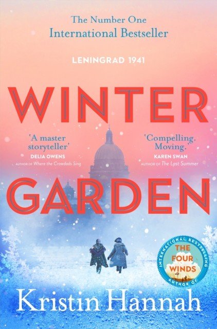 Winter Garden - A moving and absorbing historical fiction from the bestselling author of The Four Winds (Hannah Kristin)(Paperback / softback)