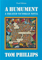 Humument - A Treated Victorian Novel (Phillips Tom)(Paperback / softback)