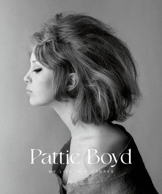 Pattie Boyd: My Life in Pictures (Boyd Pattie)(Pevná vazba)