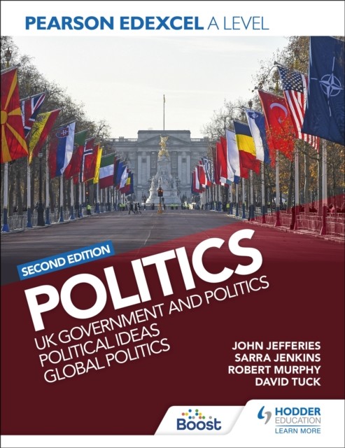 Pearson Edexcel A Level Politics: UK Government and Politics, Political Ideas and Global Politics (Tuck David)(Paperback / softback)