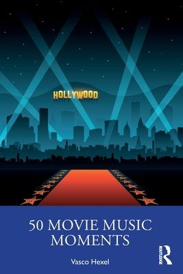 50 Movie Music Moments (Hexel Vasco)(Paperback)